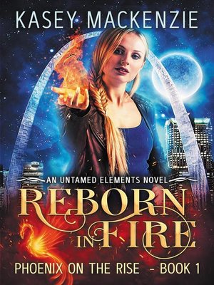 cover image of Reborn in Fire